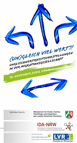 Fachtagung (Un)gleich viel wert?! Ungleichwertigkeitsvorstellungen in der Migrationsgesellschaft Fachtagung (Un)gleich viel wert?! Ungleichwertigkeitsvorstellungen in der Migrationsgesellschaft